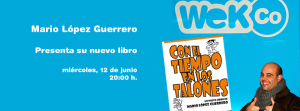 WeKCo - Presentacion del libro de Mario Lopez Guerrero